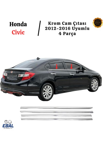 Honda Civic Uyumlu Krom Cam Çıtası 4 Parça 2012-2016 P. Çelik indirimleri