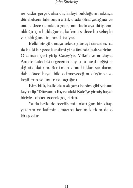 Dünyanın Kıyısındaki Kafe John Strelecky Ciltsiz 128 Sayfa Hayatın Anlamı Üzerine Düşünceler
