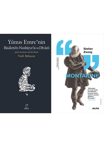 Yunus Emre’nin Risaletü’n-Nushiyye’si ve Divan’ı + Montaigne