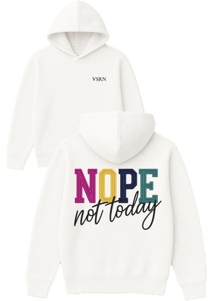 Renkli Nope Not Today Tasarım Baskılı Oversize Beyaz Kapüşonlu Sweatshirt