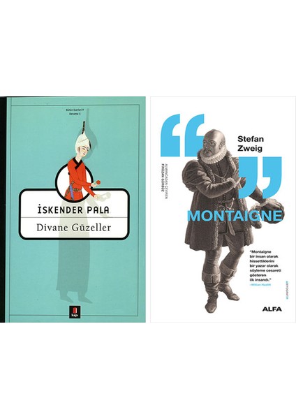 Divane Güzeller + Montaigne