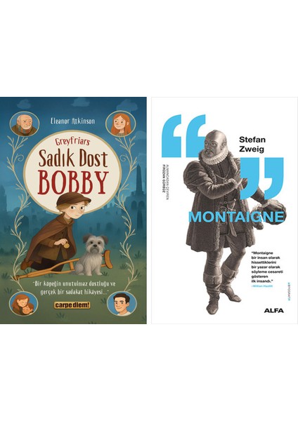 Sadık Dost Bobby + Montaigne