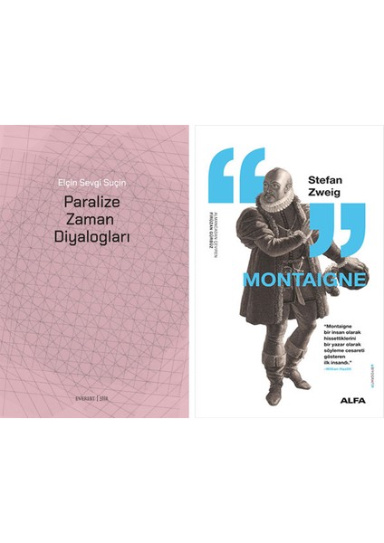 Paralize Zaman Diyalogları + Montaigne