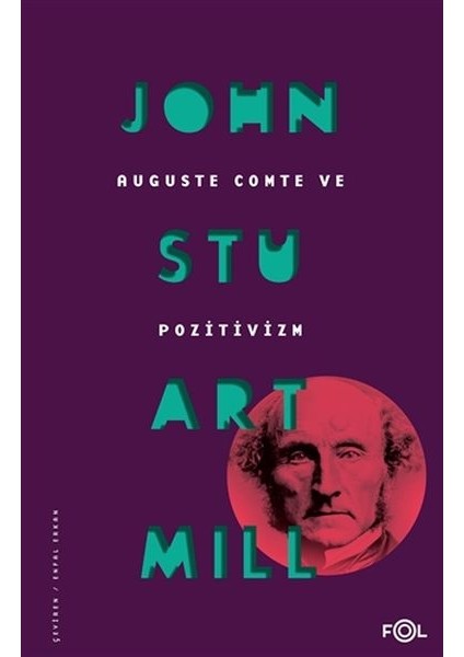 Auguste Comte ve Pozitivizm