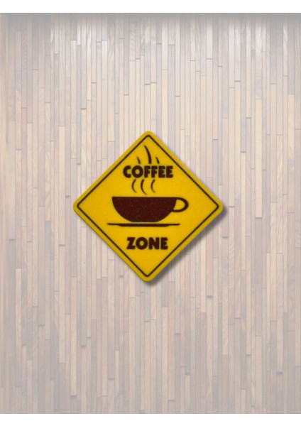Coffee Zone Uyarı Levhası | 20X20 cm | Sarı Kahve Duvar Süsü