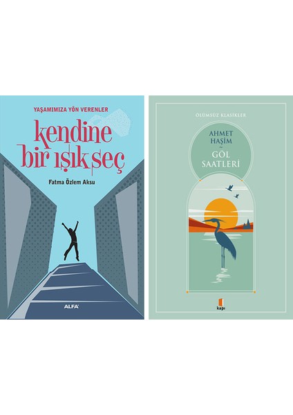 Kendine Bir Işık Seç + Göl Saatleri