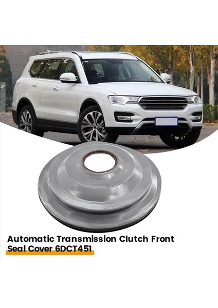 2x Otomatik Şanzıman Debriyaj Conta Kapağı 6DCT451 Great Wall Haval H6 H7 Serisi Şanzıman Ön Sızdırmazlık Kapağı (Yurt Dışından) fiyatları