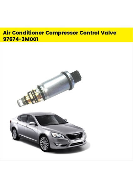 Car Klima Pompası Kompresör Kontrol Vanası 97674-3M001 Hyundai Santa Fe Elantra I30 IX35 Kia Rio Sorento Optima 2011-2019 (Yurt Dışından) fiyatları