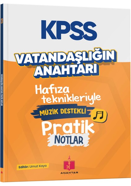2026 KPSS Vatandaşlığın Anahtarı Hafıza Teknikleriyle Müzik Destekli Pratik Notlar