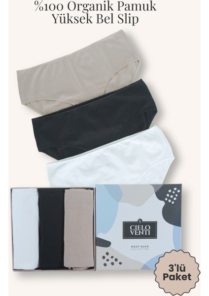 Must Have | 3'lü Organik Pamuk Yüksek Bel Slip Külot