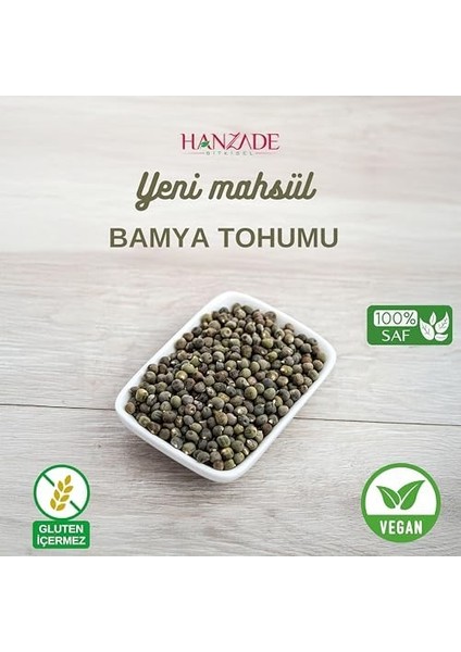 Hanzade Bitkisel Bamya Tohumu 250 gr Yenilebilir, Ilaçsız, Işınlama Yok, Elenmiş, Yeni Mahsül fiyatları