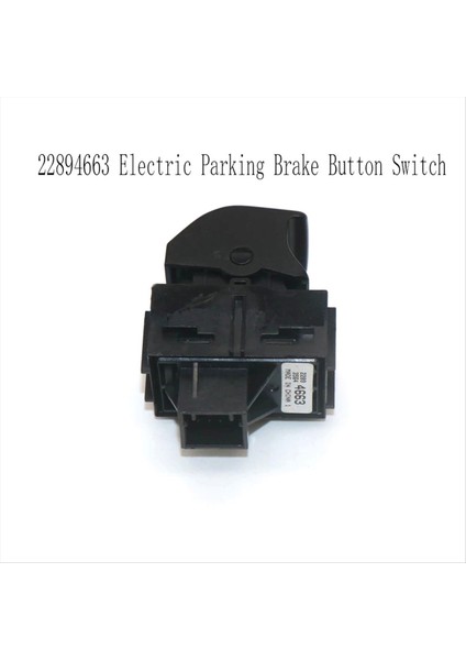 22894663 Buick Encore Için Elektrikli Park Fren Düğmesi Anahtarı Gx Chevrolet Malibu Euv Camaro Trailblazer Cadillac Xt6 (Yurt Dışından) indirimleri