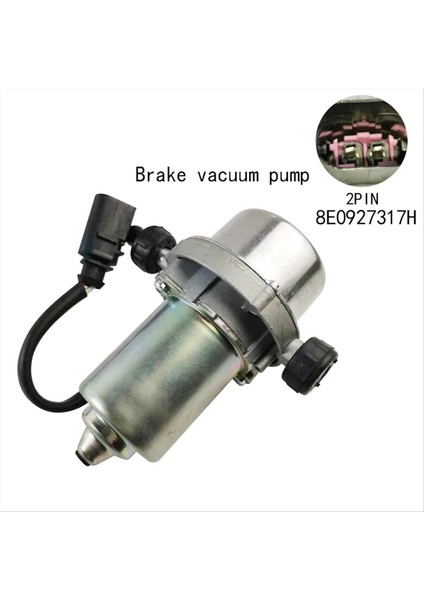 8E0927317H Audi A6L A6 S6 R8 R8 Rs5 Q7 Rs4 Vw Passat Touareg Phaeton Için Fren Vakum Pompası (Yurt Dışından) fiyatları