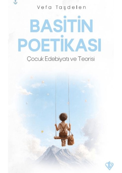 Basitin Poetikası - Vefa Taşdelen