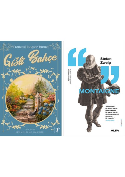 Gizli Bahçe + Montaigne