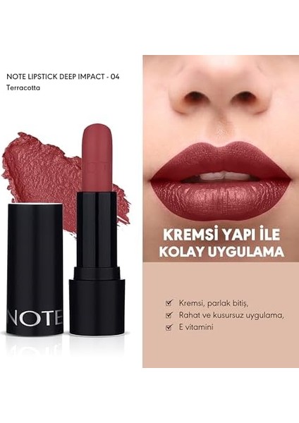 Note Deep Impact Lipstick 04 Terracotta Kremsi Dokulu Yarı Parlak Ruj, Kırmızı fiyatları