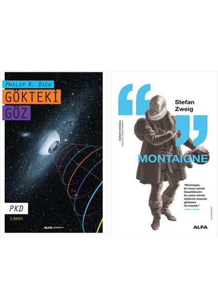 Gökteki Göz + Montaigne