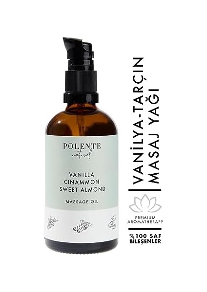 Polente Natural - Tarçın & Vanilya Enerji Verici Masaj Yağı (100 Ml) fiyatları
