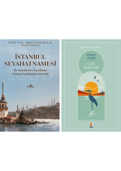 Istanbul Seyahatnamesi + Göl Saatleri