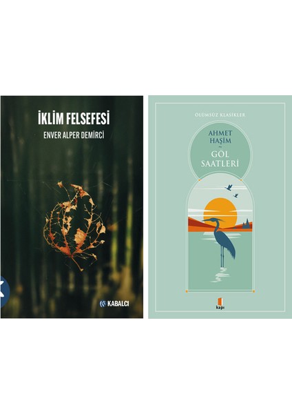 Iklim Felsefesi + Göl Saatleri