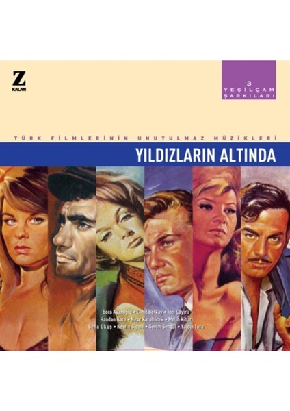 Şarkıları 3 - Yıldızların Altında - Türk Filmlerinin Unutulmaz Müzikleri - 33'lük Plak