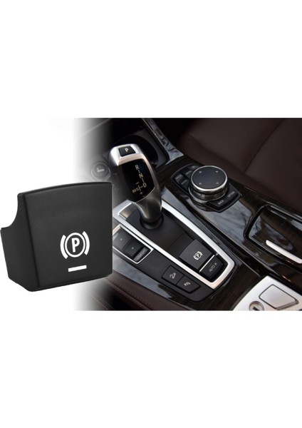Park Freni P Düğmesi Anahtarı Kapak Değiştirme 61312822518 -Bmw 5 7 X3 F01 F02 F10 F18 F20 F25 2010-2017 (Yurt Dışından) fiyatları