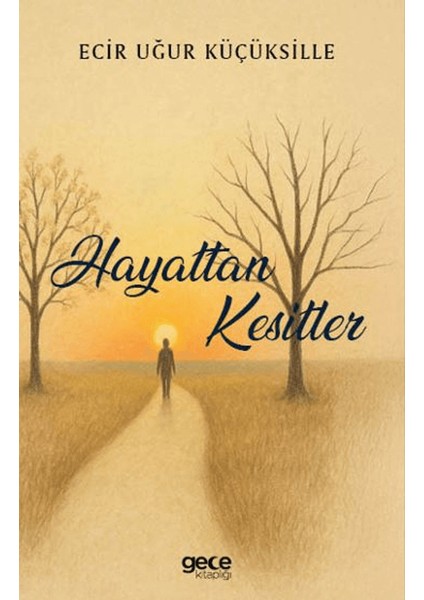 Hayattan Kesitler