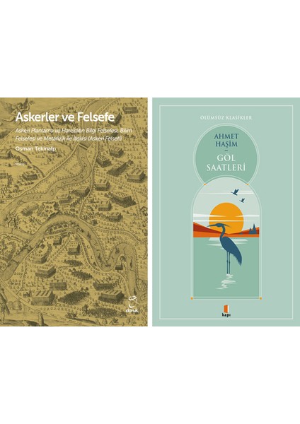 Askerler ve Felsefe + Göl Saatleri