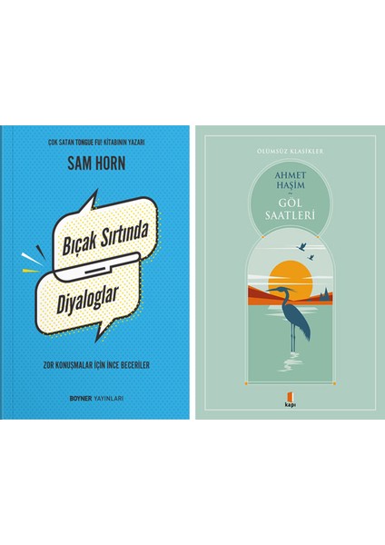 Bıçak Sırtında Diyaloglar + Göl Saatleri
