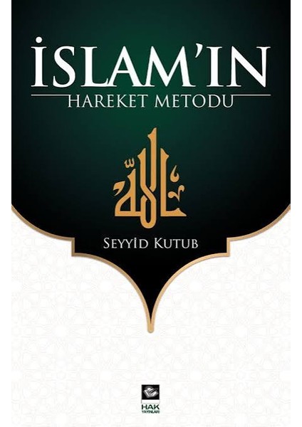 İslamın Hareket Metodu - Seyyid Kutub