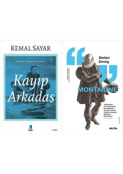 Kayıp Arkadaş + Montaigne