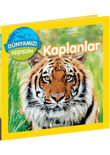 National Geographic Kids Dünyamızı Keşfedin Kaplanlar
