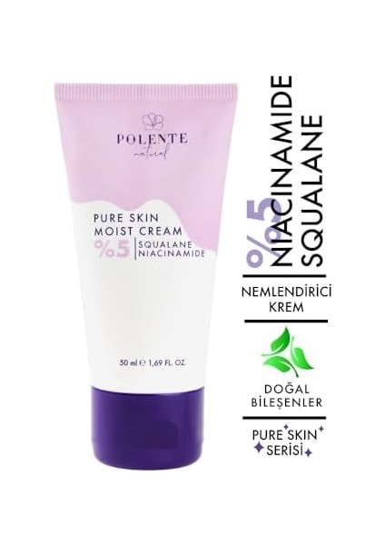 Polente Natural - Pure Skın Moıst Cream -%5 Niacinamide Içeren Nemlendirici Krem (50 Ml) modelleri