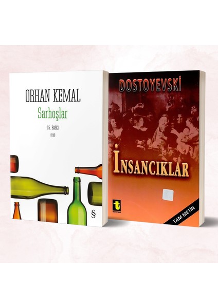 Sarhoşlar - Insancıklar/dostoyevski