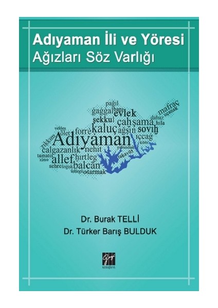 Adıyaman Ili ve Yöresi Ağızları Söz Varlığı