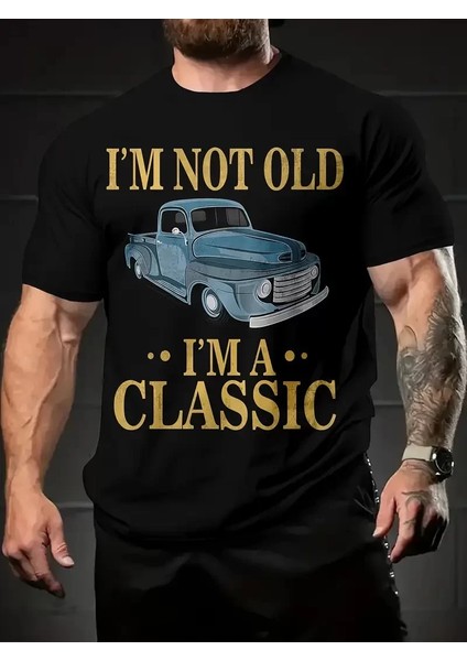 Erkek Vintage Araba Grafik T-Shirt - "ben Yaşlı Değilim Ben Bir Klasiğim" Esprili Baskı Nefes Alabilir Kumaş, Günlük Yaz ve Yıl Boyu Giyim Için Oversize Kısa Kollu Tişört - Siyah