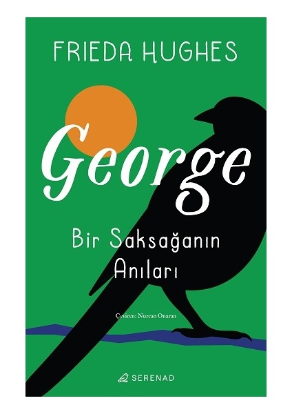 George: Bir Saksağanın Anıları