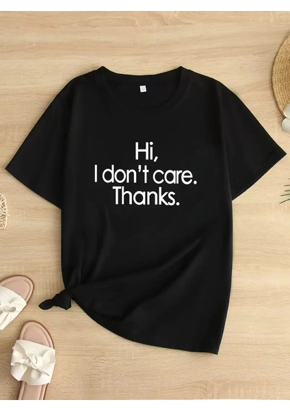 Hi, I Don't Care. Thanks. (Merhaba, Önemli Değil. Teşekkürler.) Baskılı Oversize Bisiklet Yaka T-Shirt - Siyah