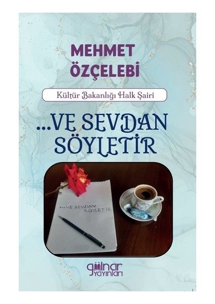 ...ve Sevdan Söyletir