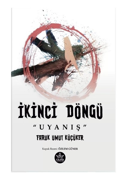 Ikinci Döngü “uyanış”