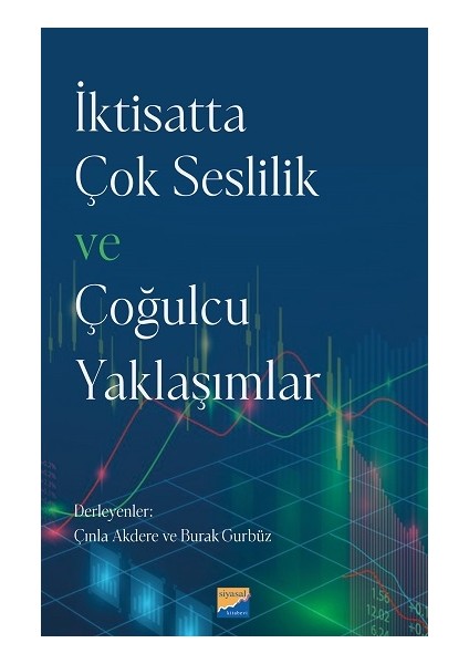 Iktisatta Çok Seslilik ve Çoğulcu Yaklaşımlar