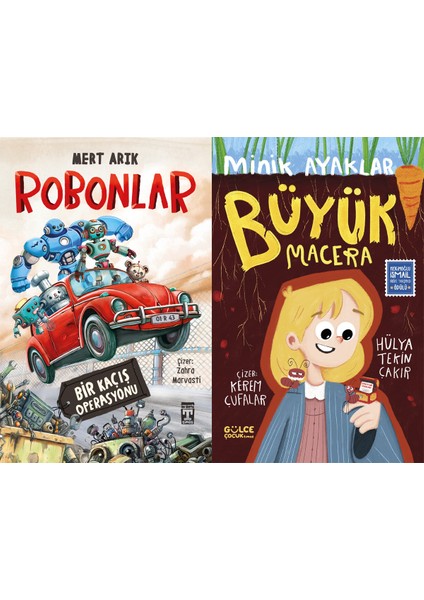 Robonlar (Mert Arık) ve Minik Ayaklar Büyük Macera (Hülya Tekin Çakır)