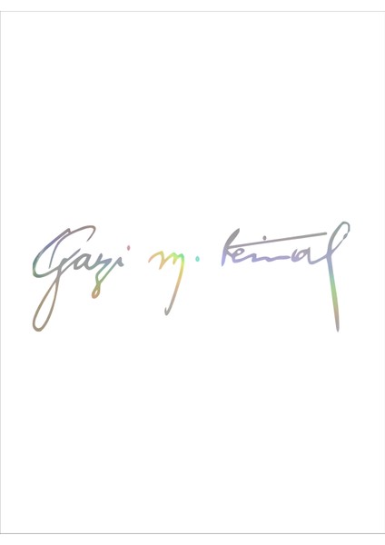 Hologram Renk Gazi Mustafa Kemal Atatürk Imza Oto Araba 20 x 9 cm