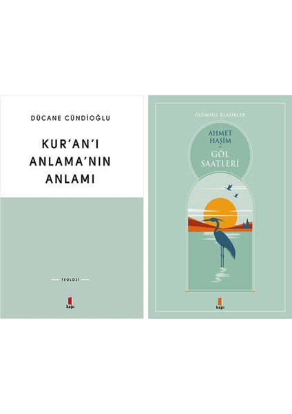 Kur’an’ı Anlama’nın Anlamı + Göl Saatleri