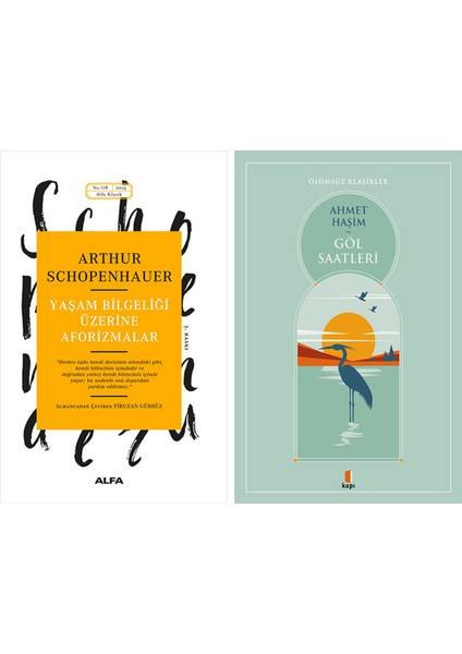 Yaşam Bilgeliği Üzerine Aforizmalar + Göl Saatleri