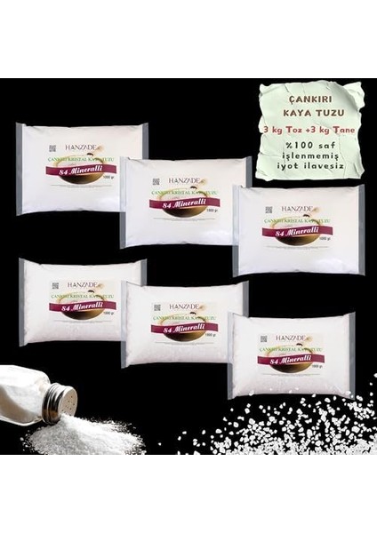 Hanzade Bitkisel 84 Mineralli Doğal Çankırı Kristal Kaya Tuzu 3 kg Toz (Öğütülmüş) + 3 kg Tane (Öğütülmemiş) modelleri