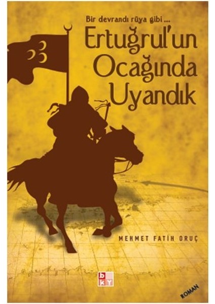 Ertuğrulun Ocağında Uyandık