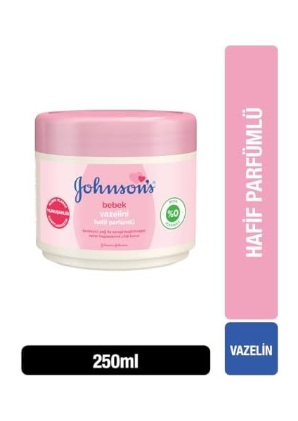 Johnson&apos;s Bebek Vazelini Hafif Parfümlü 250ML