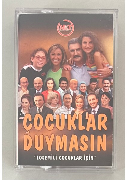Çocuklar Duymasın Lösemili Çocuklar Için Kaset (Orijinal Dönem Baskı Kaset)