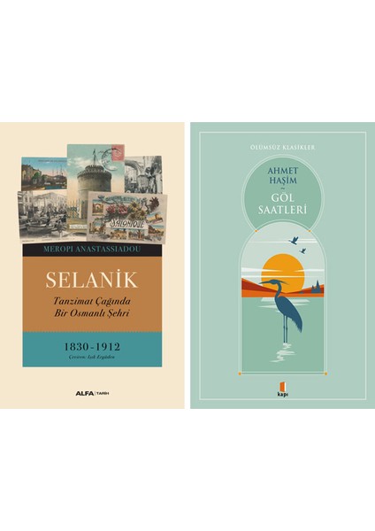 Selanik - Tanzimat Çağında Bir Osmanlı Şehri + Göl Saatleri